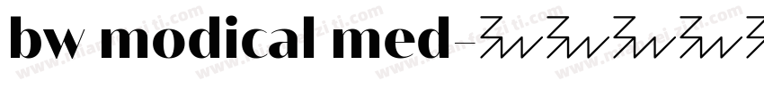 bw modical med字体转换